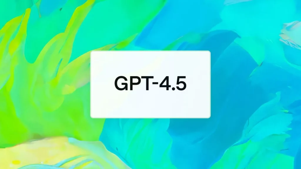 مدل هوش مصنوعی GPT-4.5 منتشر شد